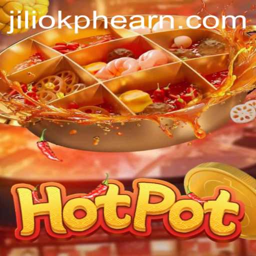 Exploring the Dynamic World of Hotpot: A New Gaming Experience with Jiliok PH