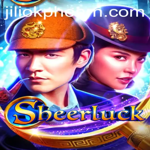 Unraveling the Excitement of Sheerluck: A New Game Revolution with Jiliok PH